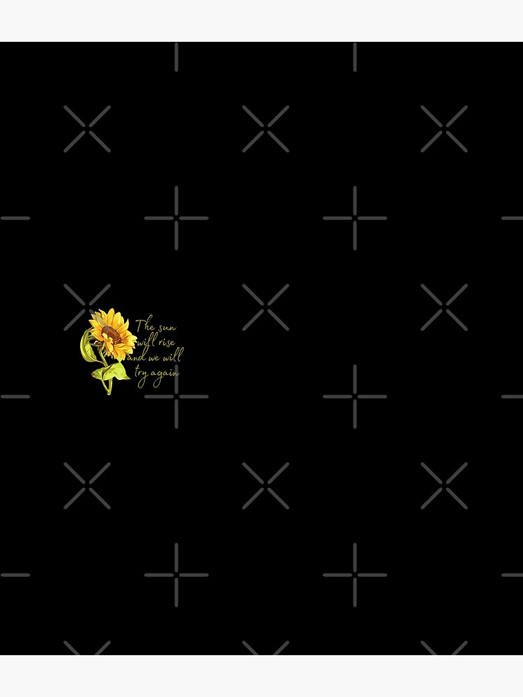The sun will rise and we will try again - Sunflower by KarolinaPaz