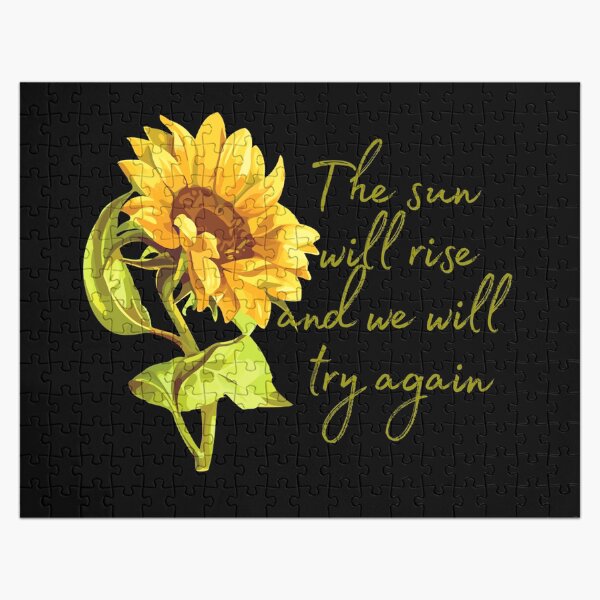 Artikel-Vorschau von Die Sonne wird aufgehen und wir werden es erneut versuchen - Sonnenblume, designt und verkauft von KarolinaPaz.