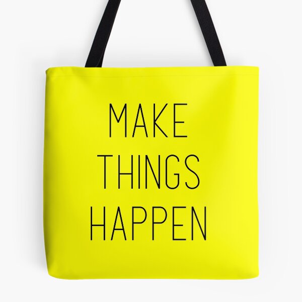 Item preview, MAKE THINGS HAPPEN designed and sold by thedailymomfeed.