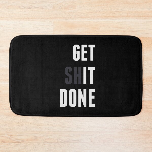 Item preview, Get Shit Done designed and sold by della95.