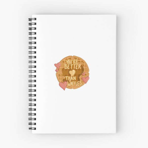 Item preview, You’re Better Than Waffles designed and sold by TheBeautyofArt.