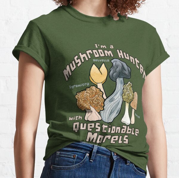 Questionable Morels Classic T-Shirt