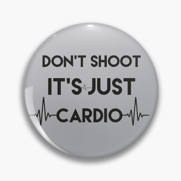 Item preview, Don't Shoot it's JUST Cardio  designed and sold by King Of Skies.