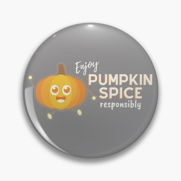 Item preview, Pumpkin Spice, Enjoy Responsibly T-shirt- Funny Fall Design Pumpkin T-shirt designed and sold by CadeTX.