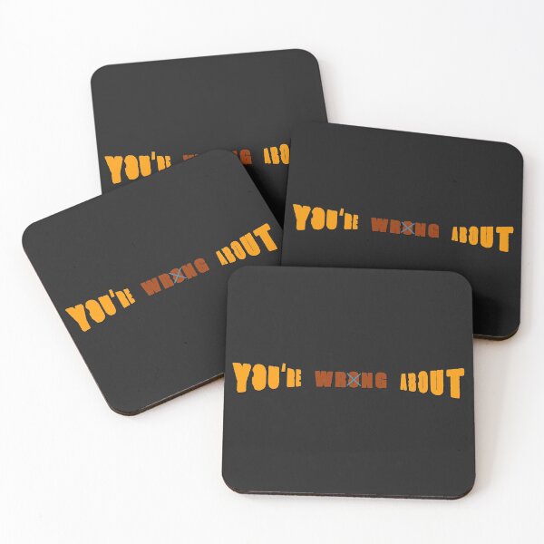 Item preview,  You're Wrong About - Cool Text Effects Style Gift Ideas Gift Ideas  designed and sold by leo121687.