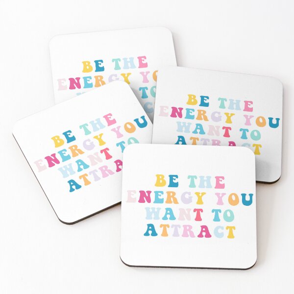 Item preview, be the energy you want to attract designed and sold by ec0naway.