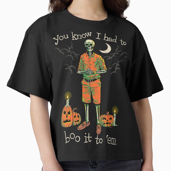 Item preview, You Know I Had To Boo It To Em - Halloween Skeleton designed and sold by ctkrstudio.