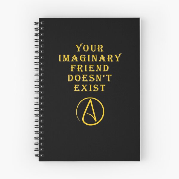 Item preview, Your imaginary friend doesn't exist. Atheist Atheism designed and sold by Camelot71.