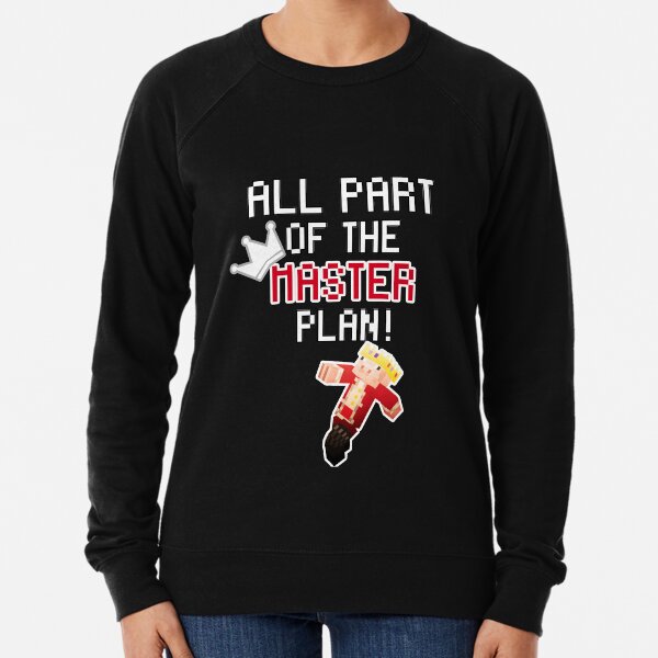 Technoblade ALL PART OF THE MASTER PLAN! Lightweight Sweatshirt