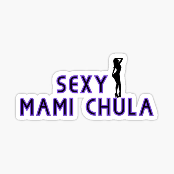 Hola mami chula