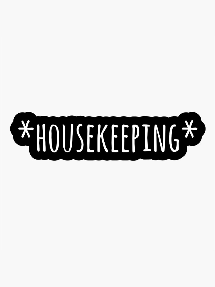 "JJ housekeeping " Sticker by Honeysuckle287 Redbubble