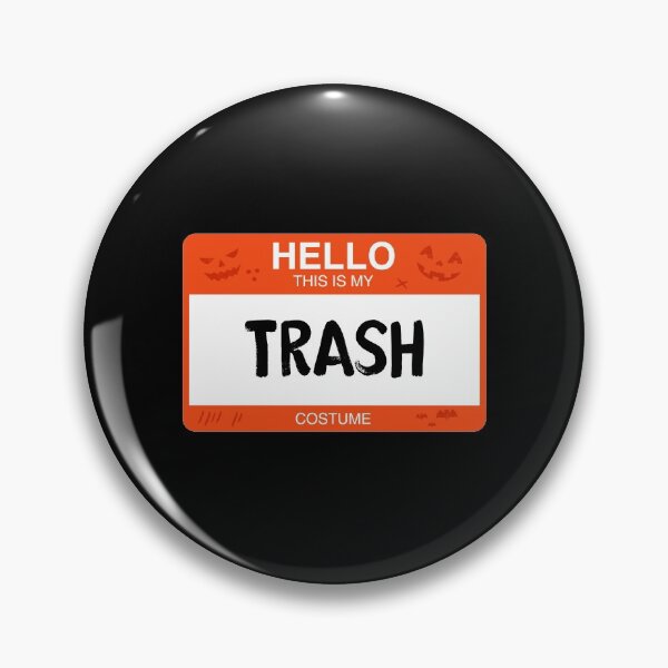 Item preview, Hello This Is My TRASH Costume designed and sold by KeenCreative.