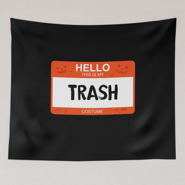 Item preview, Hello This Is My TRASH Costume designed and sold by KeenCreative.