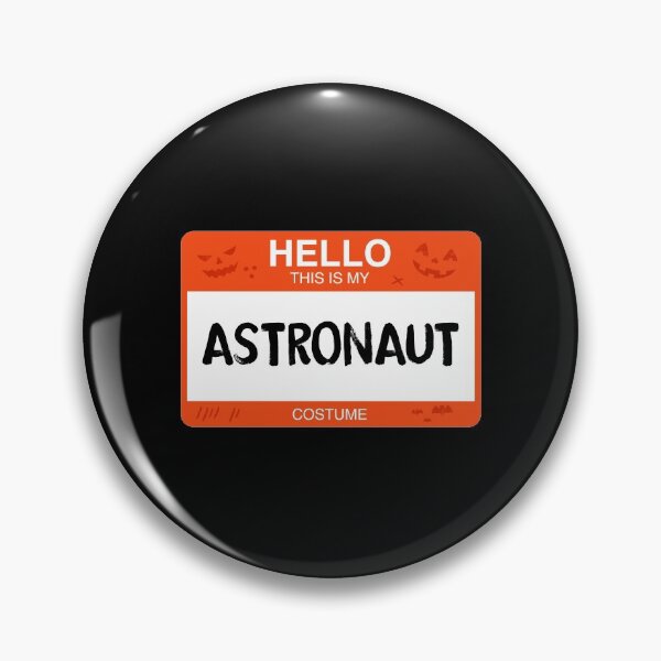 Item preview, Hello This Is My ASTRONAUT Costume designed and sold by KeenCreative.