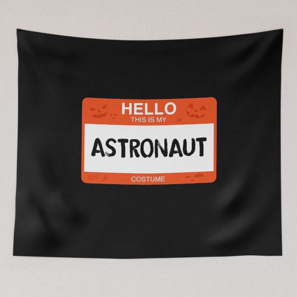 Item preview, Hello This Is My ASTRONAUT Costume designed and sold by KeenCreative.