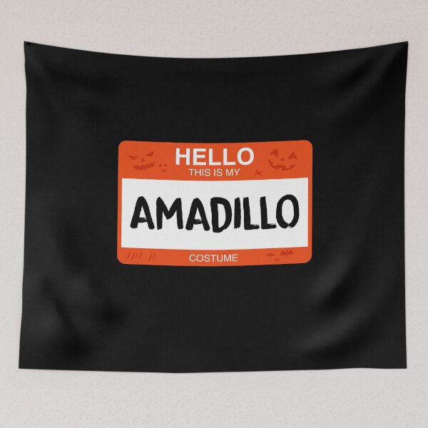 Item preview, Hello This Is My ARMADILLO Costume designed and sold by KeenCreative.