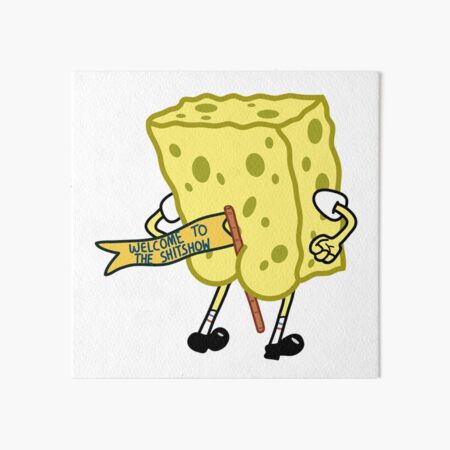 Item preview, welcome to the shitshow spongebob squarepants designed and sold by Kjerstiana.