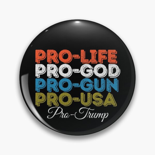 Item preview, Pro-life, Pro-God, Pro-Gun, Pro-USA, Pro-Trump designed and sold by BrighterVibes.