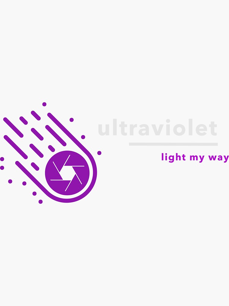 "ultraviolet Light My Way" Sticker For Sale By OneOriginalTee | Redbubble