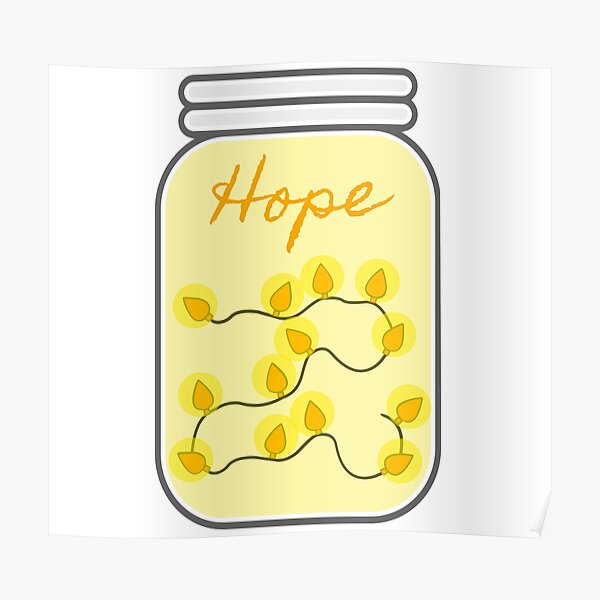 "Hope in a Jar" Poster by moodpixel Redbubble