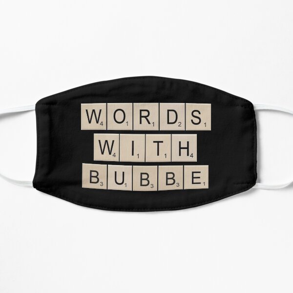Words With Bubbe Flat Mask