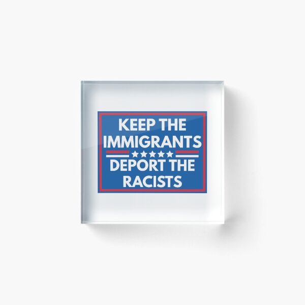 Item preview, Keep The Immigrants Deport The Racists designed and sold by AmpersandCuster.