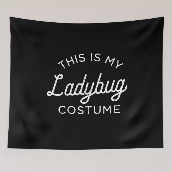 Item preview, This Is My  LADYBUG Costume designed and sold by KeenCreative.