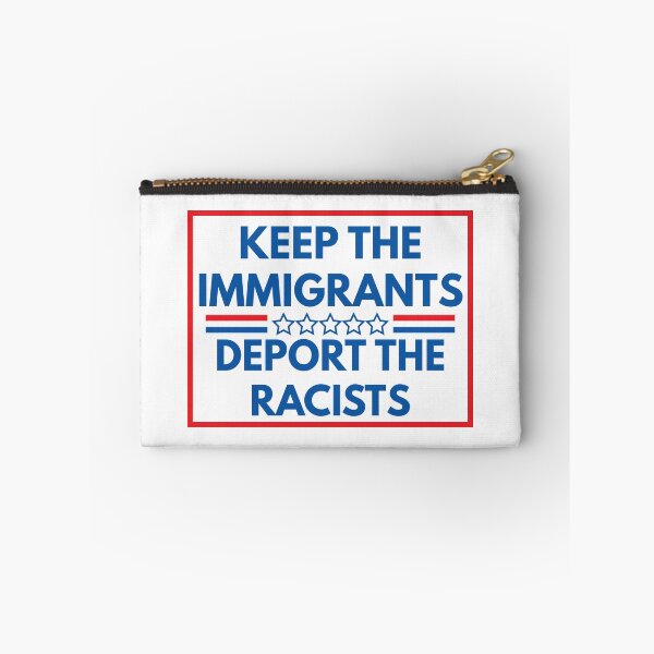 Item preview, Keep The Immigrants Deport The Racists designed and sold by AmpersandCuster.