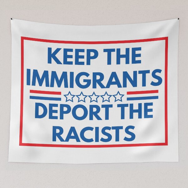 Item preview, Keep The Immigrants Deport The Racists designed and sold by AmpersandCuster.