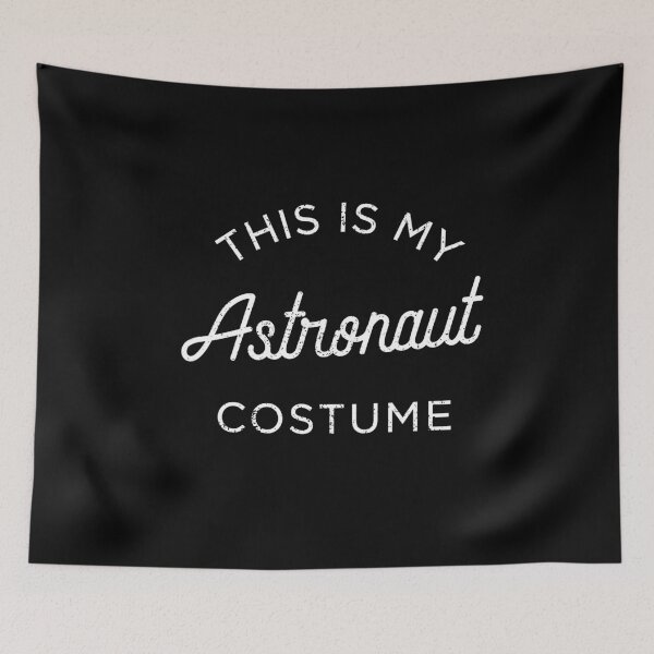 Item preview, This Is My ASTRONAUT Costume designed and sold by KeenCreative.
