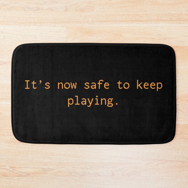 Item preview, It's now safe to keep playing designed and sold by supanerd01.
