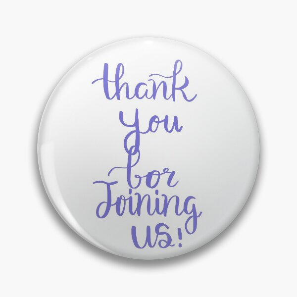 Item preview, Thank You For Joining Us! designed and sold by nribs.