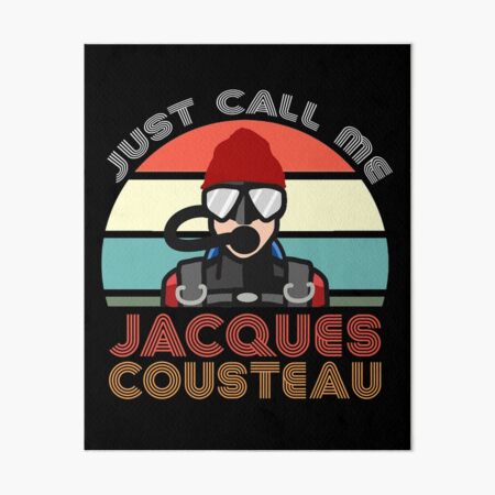 Impression Rigide Jacques Cousteau Par Thechazcav Redbubble
