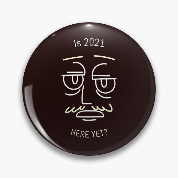 Item preview, Tired Waiting For 2021 designed and sold by SimplyAverage.