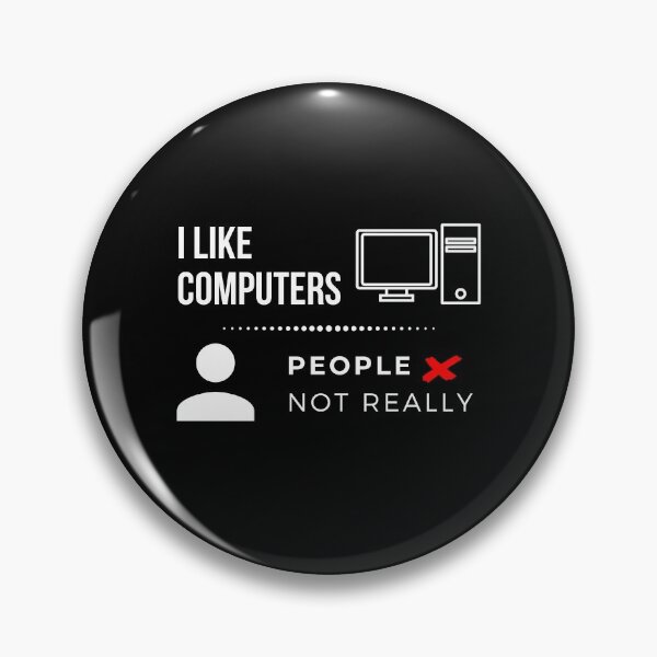 Item preview, I like Computers, People Not Really Geek Gaming Funny designed and sold by FP-POD.
