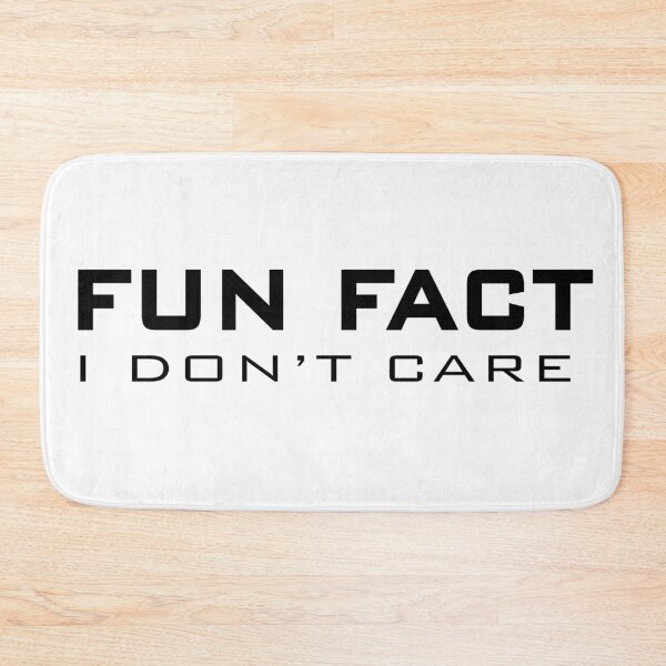 Item preview, Fun fact i don't care designed and sold by Achily.