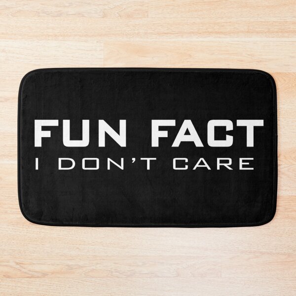 Item preview, Fun fact i don't care # 2 designed and sold by Achily.