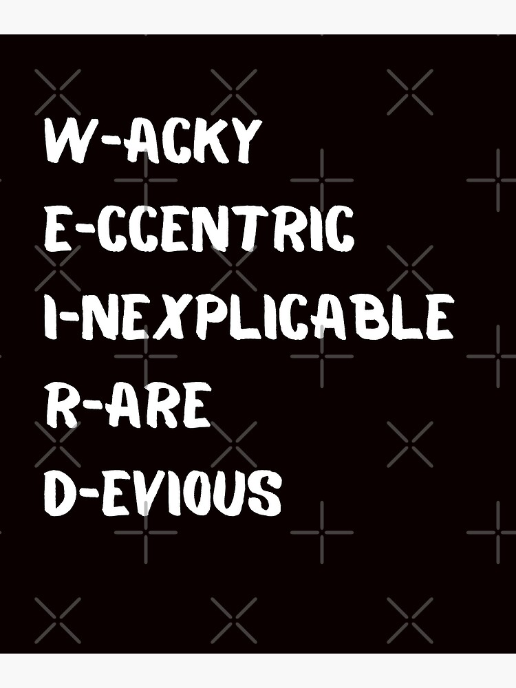 definition-of-weird-poster-for-sale-by-quadghouls-redbubble