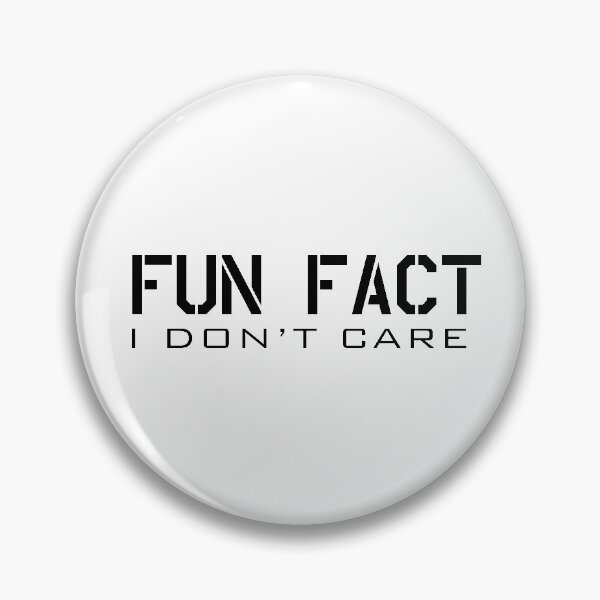 Item preview, Fun fact i don't care # 3 designed and sold by Achily.