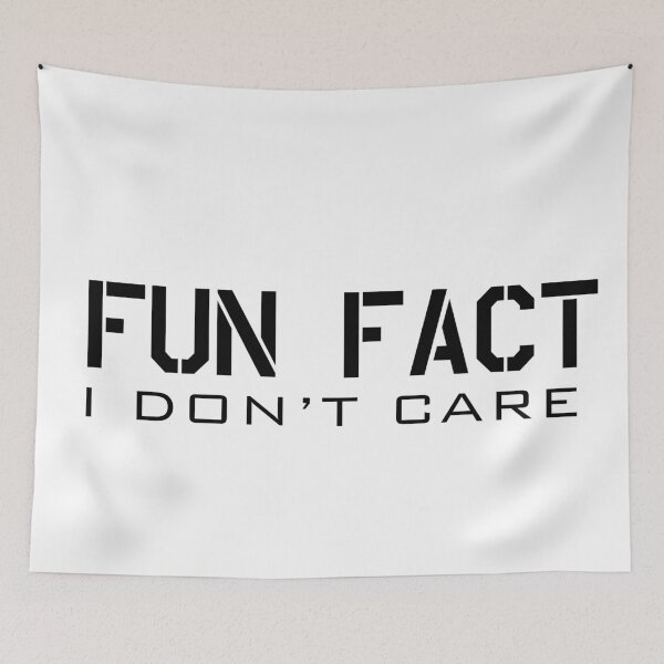 Item preview, Fun fact i don't care # 3 designed and sold by Achily.