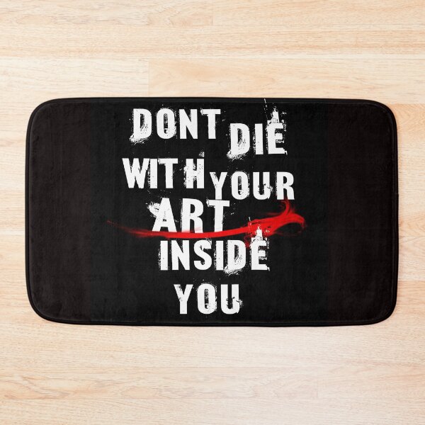 Item preview, Dont die with your art designed and sold by Drummy.
