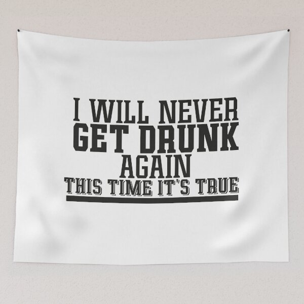 Item preview, I will Never get drunk again designed and sold by ToySenTrends.