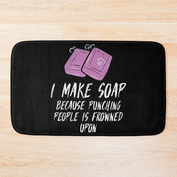 Item preview, I Make Soap Because Punching People Is Frowned Upon | Soap Making designed and sold by Dancing Dolphin Crafts.