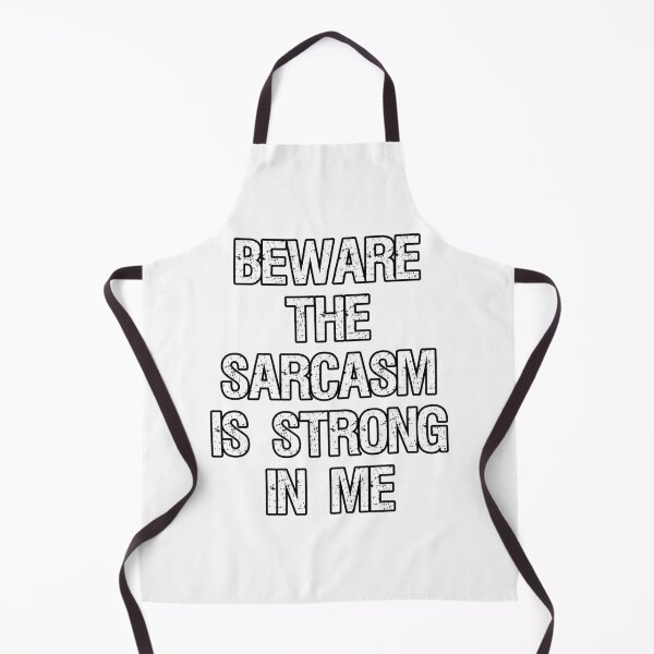 Item preview, Beware The Sarcasm is Strong In Me designed and sold by Sarcasmtify.