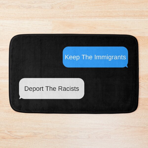 Item preview, keep the immigrants deport the racists designed and sold by Zaibo.