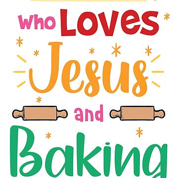 Baking Sticker Baking Gifts Christian Gifts for Women Gift for Baker  Sticker for Baker Jesus Sticker Just a Girl Who Loves Jesus 