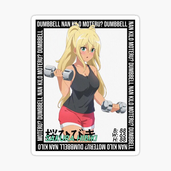 Item preview, Dumbbell Nan-Kilo Moteru? - Sakura Hibiki designed and sold by baconmastery.