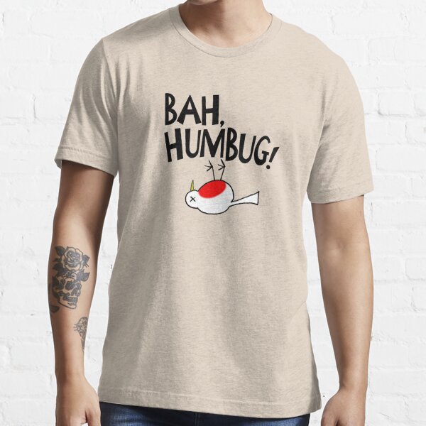 bah humbug tshirt