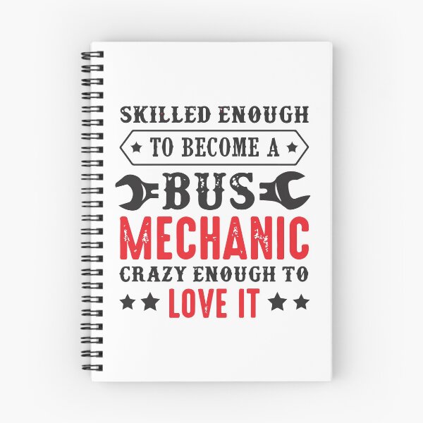 Item preview, Skilled enough to become a bus mechanic crazy enough to love it designed and sold by designdroplet.