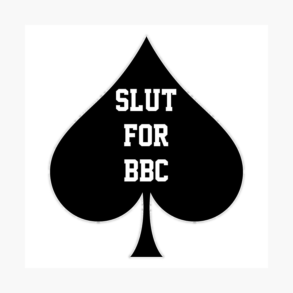 Slut For BBC- Queen Of Spades